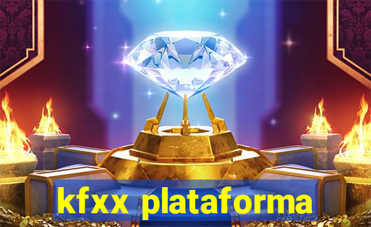 kfxx plataforma